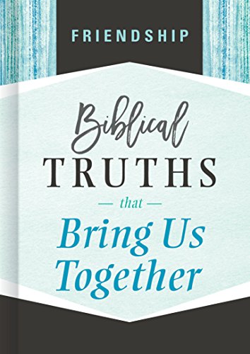 Cover of Friendship: Biblical Truths That Bring Us Together