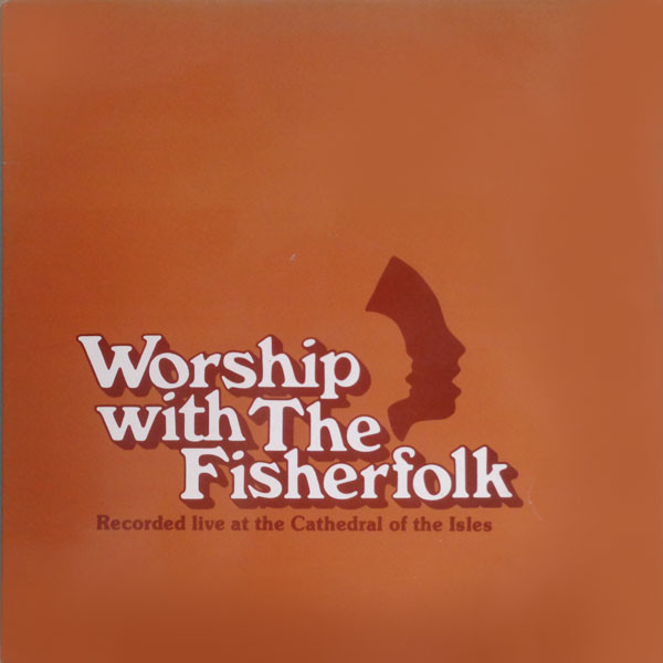 Cover of Worship with The Fisherfolk -Recorded live at the Cathedral of the isles - LP - Vynl