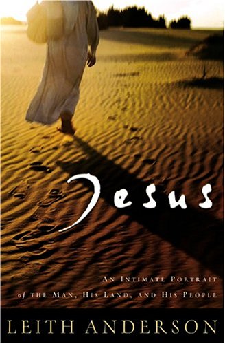 Cover of Jesus - an intimate portrait the man his land & his people