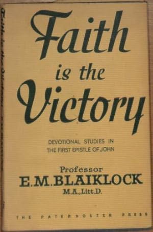 Cover of Faith is the Victory: 1 John