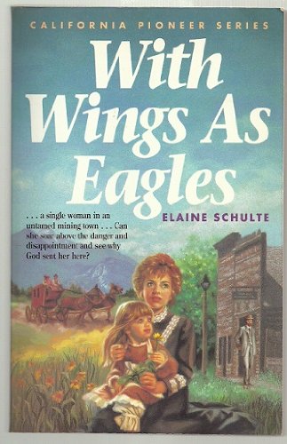 Cover of With Wings as Eagles - California Pioneer Series #4