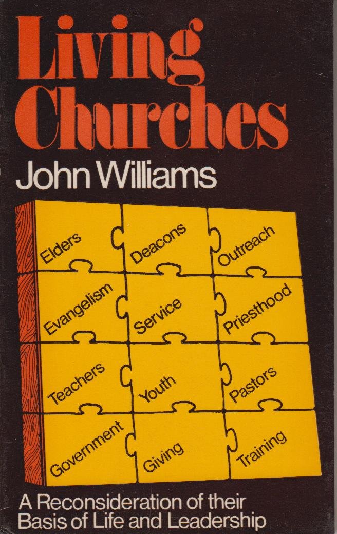 Cover of Living churches - A rconsideration of their basis of life and leadership