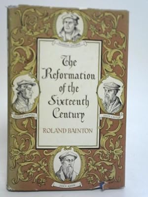 Cover of The Reformation of the Sixteenth Century