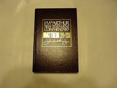Cover of The MacArthur New Testament Commentary - Matthew 24 - 28