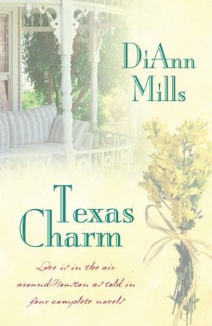Cover of Texas Charm: Love Is In The Air In Houston As Told In Four Complete Novels