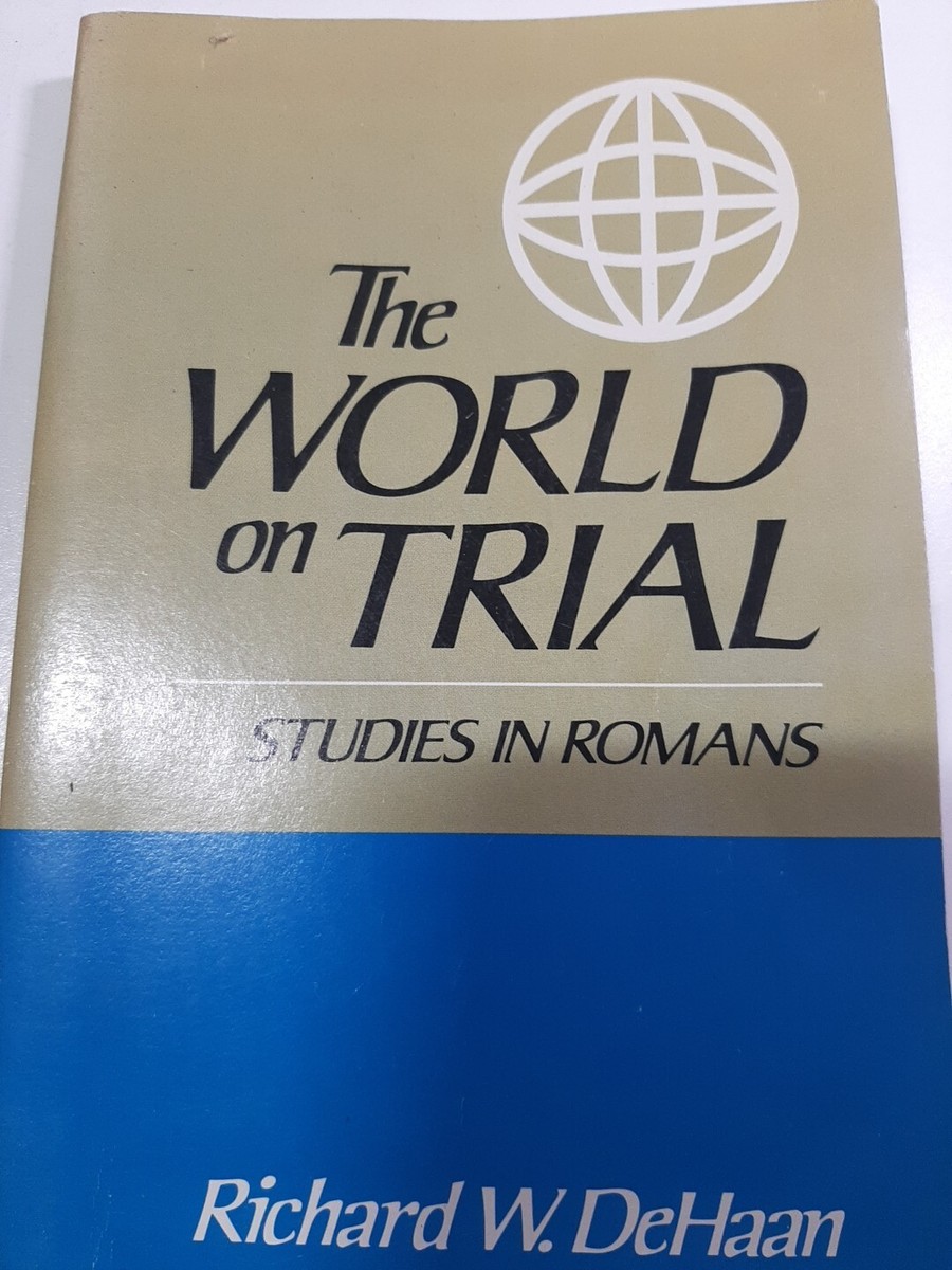 Cover of The World on Trial - Studies in Romans