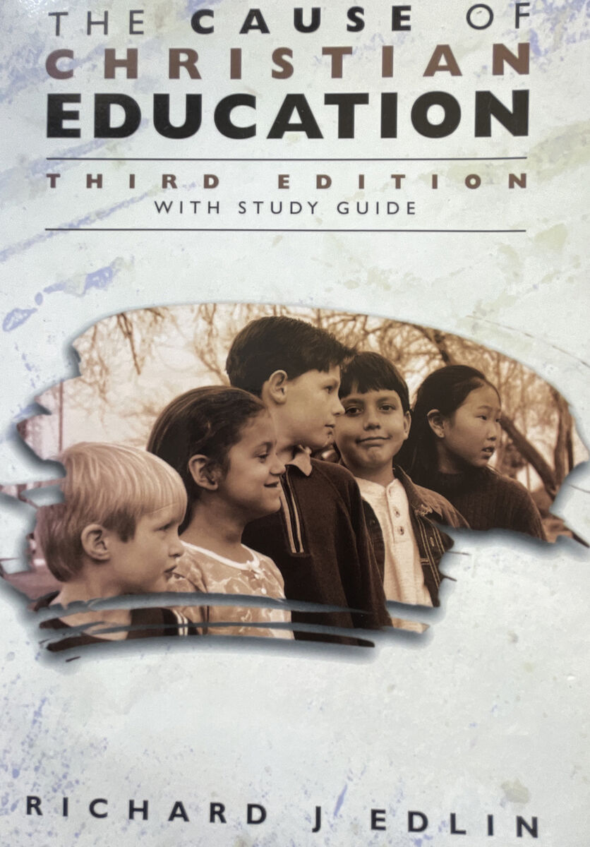 Cover of The cause Of Christian Education - Third Edition with Study Guide