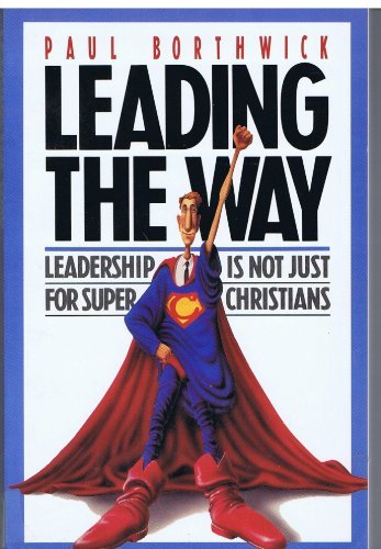 Cover of Leading the Way - Leadership is not Just for Super Christians