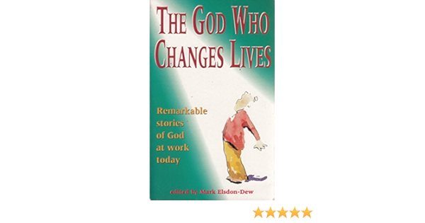 Cover of The God Who Changes Lives