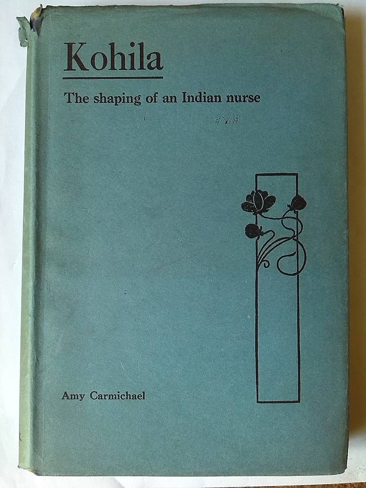 Cover of Kohila - the shaping of an Indian nurse