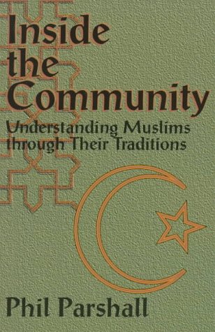 Cover of Inside the Community- Understanding Muslims through their Traditions