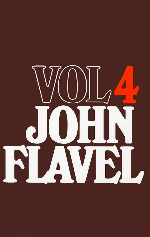 Cover of The Works Of John Flavel - Volume 4