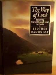 Cover of The Way of Love: Following Christ Through Lent to Easter