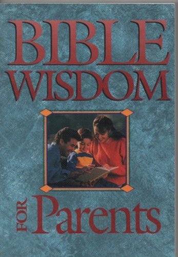 Cover of Bible Wisdom For Parents