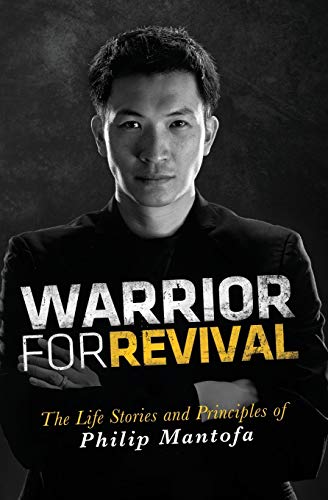 Cover of Warrior for Revival - The Life Stories and Principles of Philip Mantofa