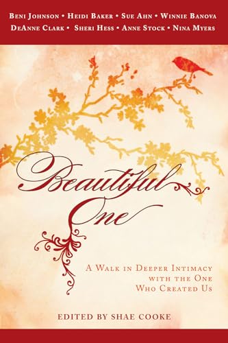 Cover of Beautiful One - Walk in Deeper Inimacy with the One Who Created Us