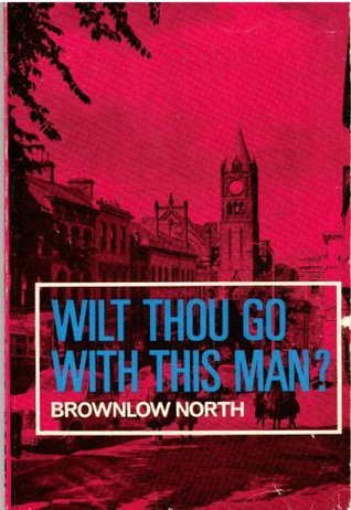 Cover of Wilt thou Go With This Man
