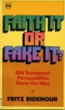 Cover of Faith it or Fake it