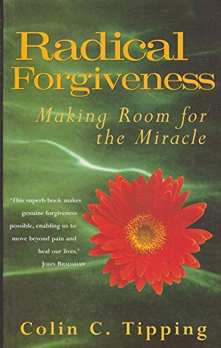 Cover of Radical Forgiveness - Making Room For The Miracle