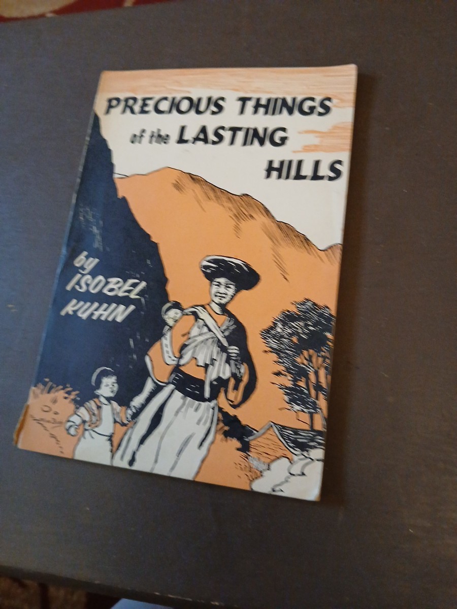 Cover of Precious Things of the Lasting Hills