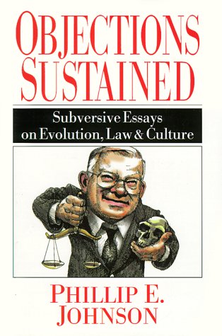 Cover of Objections Sustained - Subversive essays on Evolution Law & Culture