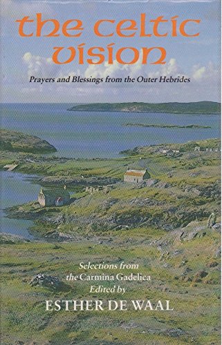 Cover of The Celtic Vision - prayers and blessings from the Outer Hebrides