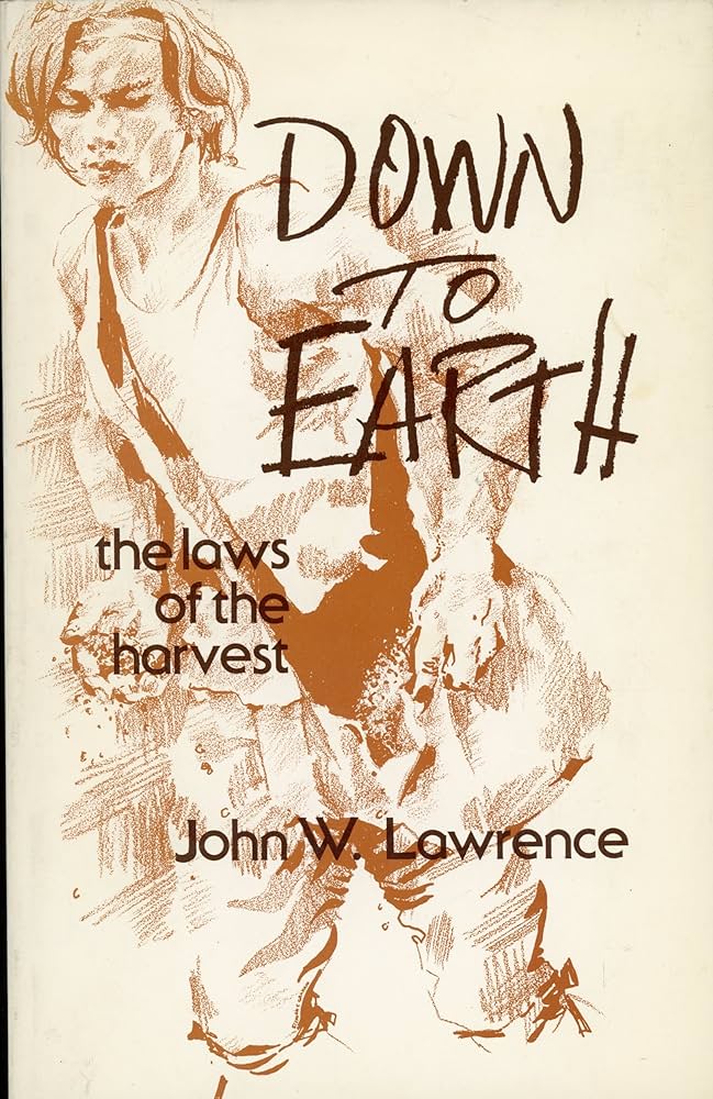 Cover of Down to Earth - the laws of the Harvest
