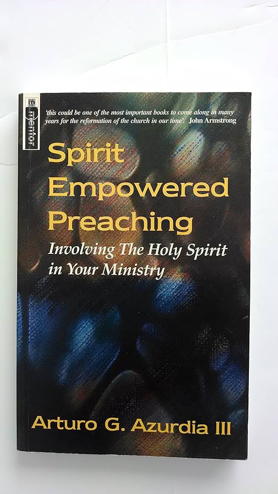 Cover of Spirit Empowered Preaching - Involving the Holy Spirit In Your Ministry