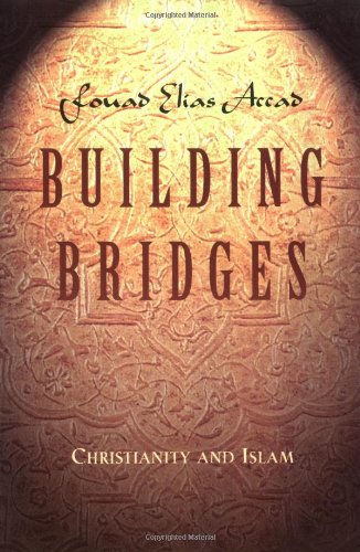 Cover of Building Bridges - Christianity and Islam