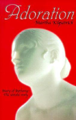 Cover of Adoration - Mary of Bethany The Untold Story (BR)
