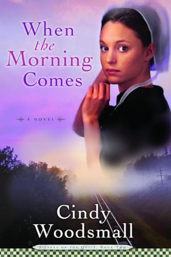 Cover of When the Morning comes - Sisters of the Quilt #2