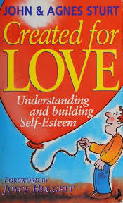 Cover of Created for Love - understanding and building self esteem