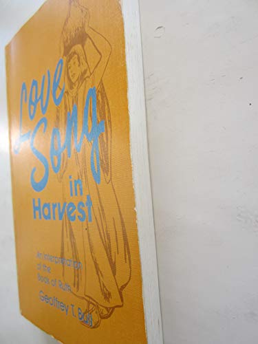 Cover of Love Song in Harvest - An Interpretation of the Book of Ruth