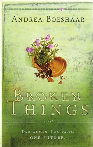Cover of Broken Things - Two Women Two Pasts One Future