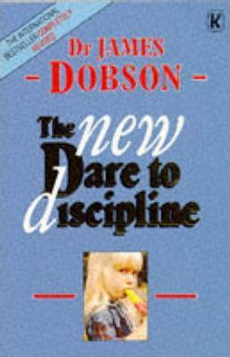 Cover of The New Dare to Discipline