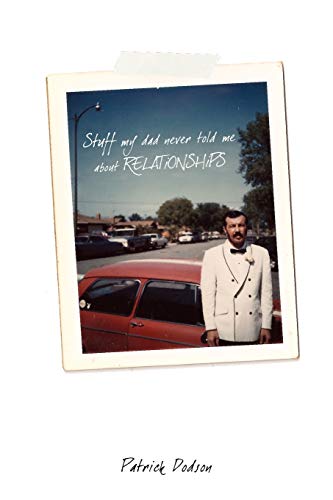 Cover of Stuff My Dad Never Told Me about Relationships