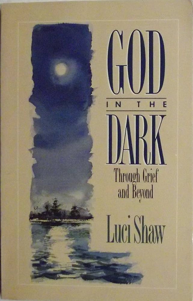 Cover of God in the Dark - Through Grief and Beyond