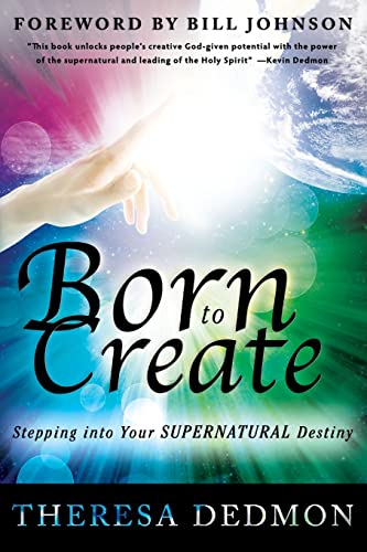 Cover of Born to create - Stepping Into Your Supernatural Destiny