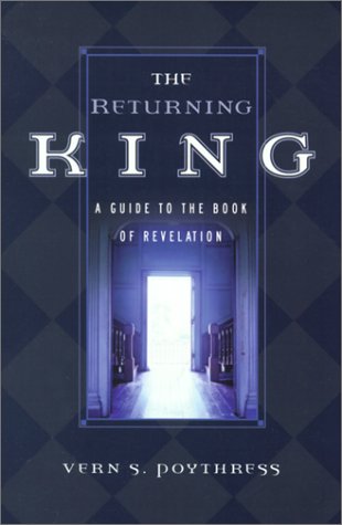 Cover of The Returning King - a Guide to the Book of Revelation
