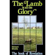 Cover of The Lamb is All the Glory - Revelation - Welwyn