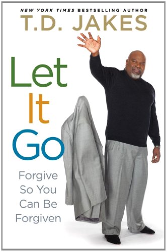 Cover of Let It Go - Forgive So You Can Be Forgiven