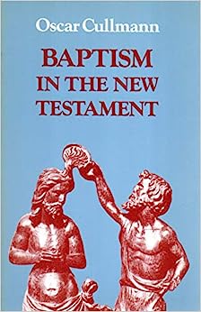 Cover of Baptism in the New Testament (Cullmann)