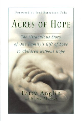Cover of Acres of Hope - The miraculous Story of One Familys gift of Love to Children without Hope
