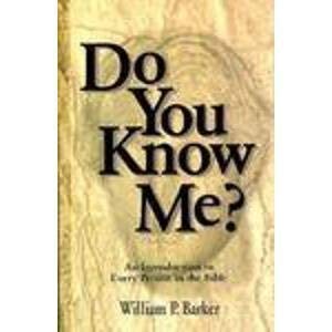 Cover of Do You Know Me ? An introduction to every person in the Bible