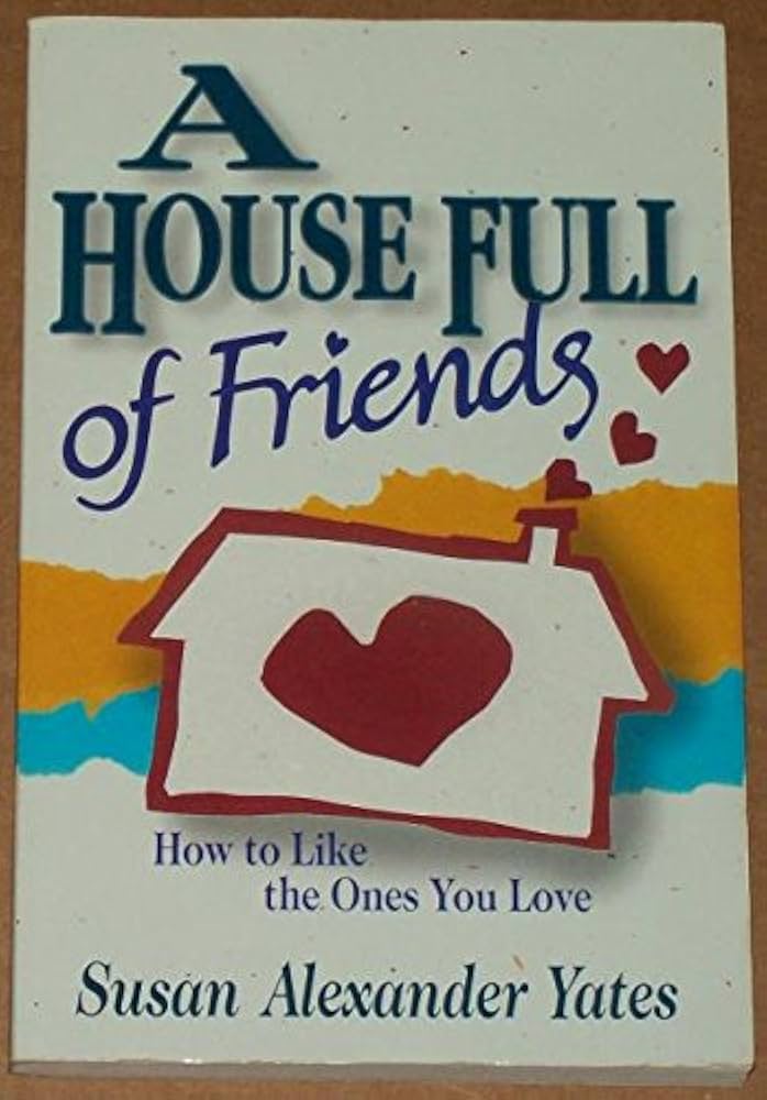 Cover of A House Full Of Friends