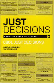 Cover of Just Decisions - Christian Ethics Go to Work