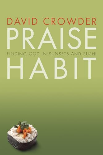 Cover of Praise Habit - finding God in Sunsets and Sushi