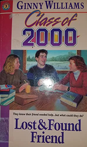 Cover of Class of 2000 - Lost and Found Friend