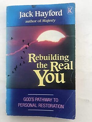 Cover of Rebuilding The Real You - Gods Pathway to Personal Restoration