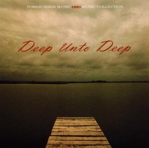 Cover of Deep Unto Deep (CD)